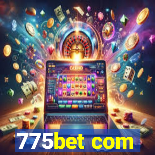 775bet com